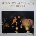 Yello -  Live At The Roxy N.Y. Dec 83, 12" 33 rpm 1984 Germany, Vertigo