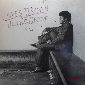 James Brown - In The Jungle Groove, 2LP 1986 US, Polydor