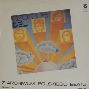 Dżamble - Wołanie O Słońce Nad Światem, LP 1987 PL ,  Z Archiwum Polskiego Beatu Reedycje  , vol 20 , 