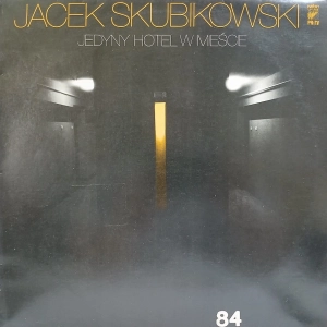 Jacek Skubikowski, Jedyny Hotel W Mieście LP 1984 Wifon płyta winylowa