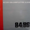 Nitzer Ebb,  Compilation Album 84/86, LP 1988 Belgium, Indisc, płyta winylowa