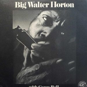 Big Walter Horton With Carey Bell, LP 1972 US, Alligator Records, płyta winylowa