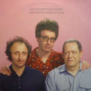 Mitch & Mitch, Kassin, Visitantes Nordestinos, LP 2017 PL, Lado ABC, płyta winylowa