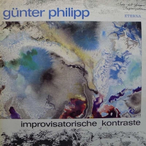 Günter Philipp, Improvisatorische Kontraste, LP 1982 Germany, Eterna, Płyta winylowa