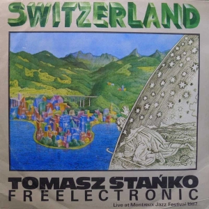 Tomasz Stańko, Freelectronic Switzerland (Live At Montreaux Jazz Festival 1987) LP 1988 PL, Polskie Naagrania MUZA polish jazz, płyta winylowa