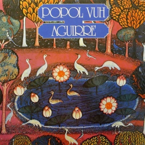 Popol Vuh,  Music From The Film "Aguirre"  Krautrock , LP 1984 Japan,  Nexus, płyta winylowa