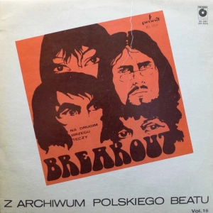 Breakout, Na Drugim Brzegu Tęczy  / Z archiwum polskiego beatu /  LP 1986 PL Polskie Nagrania Muza, płyta winylowa