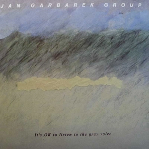 Jan Garbarek Group, It's OK To Listen To The Gray Voice, LP 1985 Germany, ECM, płyta winylowa