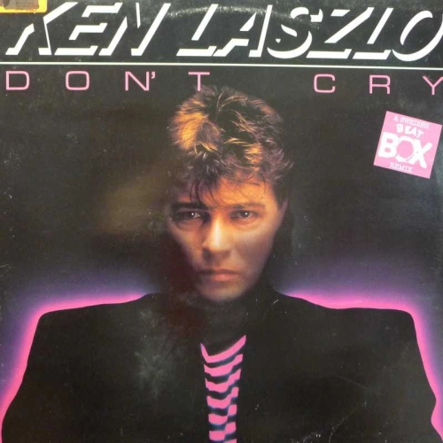 Ken Laszlo, Dont Cry, 12" 45 rpm 1986  Sweden, Beat Box, płyta winylowa, italo disco 