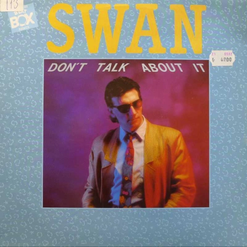 SWAN, Dont talk about it, 12" 45 rpm 1986  Sweden, Beat Box, płyta winylowa, italo disco  