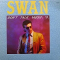 SWAN, Dont talk about it, 12" 45 rpm 1986  Sweden, Beat Box, płyta winylowa, italo disco  