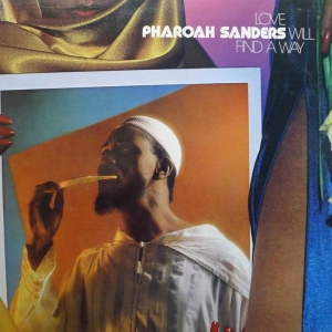 Pharoah Sanders, Love Will Find A Way, LP 1978 US, Arista, płyta winylowa