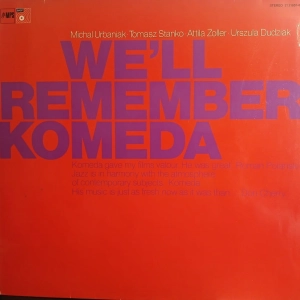 Michal Urbaniak Tomasz Stanko Attila Zoller Urszula Dudziak – We'll Remember Komeda LP Germany 1973 Polish Jazz