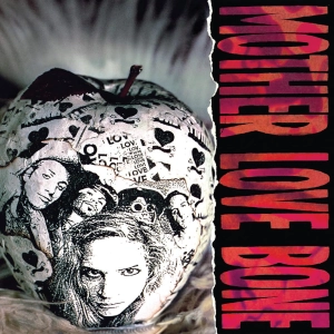 Mother Love Bone, Apple LP