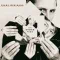 Franz Ferdinand, The Human Fear (Alternative Cover) LP
