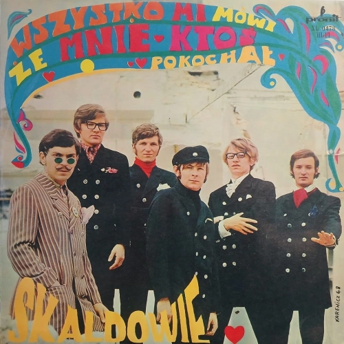 Skaldowie, Wszystko Mi Mówi, Że Mnie Ktoś Pokochał LP 1968, płyta winylowa