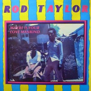 Rod Taylor, Where Is Your Love Mankind, LP 1980 UK, Greensleeves  Records, płyta winylowa