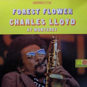 Charles Lloyd, Forest Flower at Monterey, LP 1967 US, Atlantic, płyta winylowa