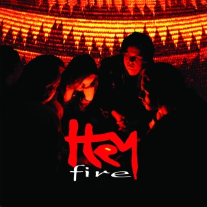 Hey, Fire 2LP