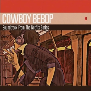 SEATBELTS Cowboy Bebop (soundtrack From The Netflix Original Series) 2LP
