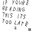 Drake, If You're Reading This It's Too Late 2LP