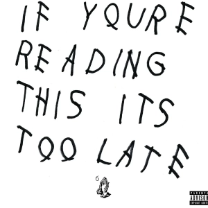 Drake, If You're Reading This It's Too Late 2LP