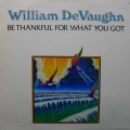 William DeVaughn Be Thankful For What You Got LP 1974 US, Roxbury Records RARE, płyta winylowa