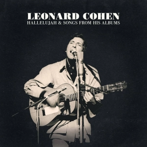 Leonard Cohen, Hallelujah & Songs from His Albums 2LP