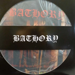 Bathory,Under The Sign Of The Black Mark, LP Picture Disc 2007 Sweden, Black Mark Production, płyta winylowa