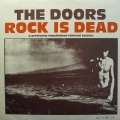 The  Doors, Rock is dead, a previously unpublished rehersal session, unofficial, LP  Germany, Tangie Town Records Ltd, płyta winylowa