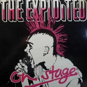 The Exploited, Live On Stage, LP 1985 UK, Castle Communications LTD, płyta winylowa 