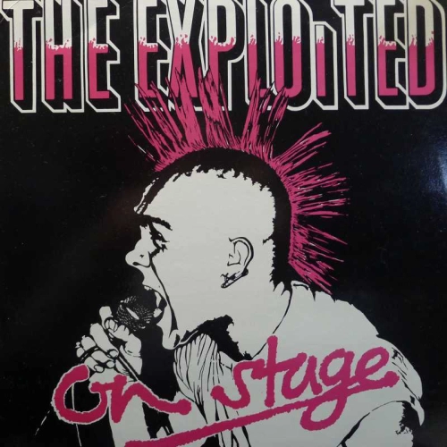 The Exploited, Live On Stage, LP 1985 UK, Castle Communications LTD, płyta winylowa 