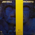 Jim Hall, Concierto / Paul Desmond, Chet Baker, Ron Carter, Steve Gadd, Roland Hanna/, LP 1982 Japan, CTI, płyta winylowa