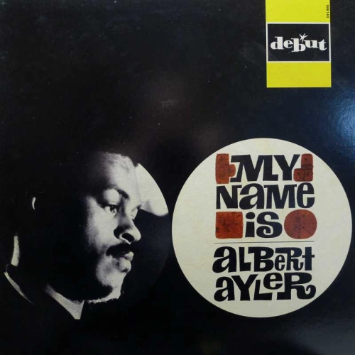 Albert Ayler, My name is Albert Ayler, LP 1985 Japan, Freedom, płyta winylowa