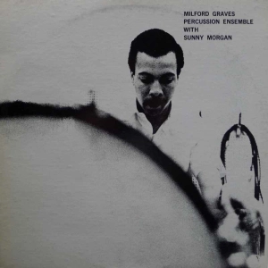 Milford Graves with Sunny Morgan, Percussion Ensemble, LP 1965 US ,  ESP disk, płyta winylowa