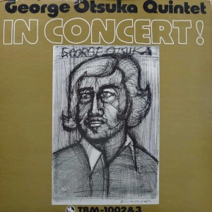 George Otsuka Quintet, In Concert!, 2LP 1973 Japan, TBM Three  Blind Mice, płyta winylowa, audiophile, test press