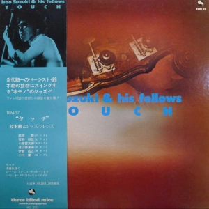 Isao Suzuki his Fellows, Touch, LP 1976 Japan, TBM Three  Blind Mice, płyta winylowa   