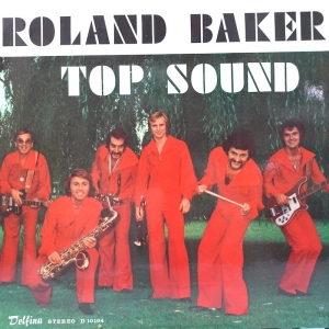 Roland Baker Show Band ?– Top Sound LP
