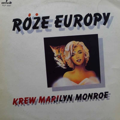 Róże Europy, Krew Marilyn Monroe, LP 1989 PL, Pronit, płyta winylowa