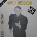 Miko Mission, The World is You, 12" 45 rpm 1985 Sweden, Beat Box, italo disco, płyta winylowa 