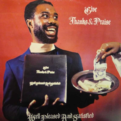 Well Pleased And Satisfied,  Give Thanks & Praise, LP 1978 UK, Burning Sounds, płyta winylowa