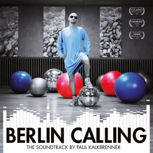Paul Kalkbrenner, Berlin Calling (The Soundtrack) 2LP