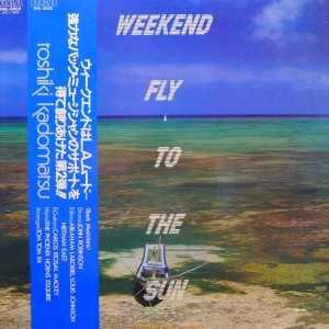 Toshiki Kadomatsu, Weekend Fly To The Sun, LP 1982 Japan, RCA, płyta winylowa