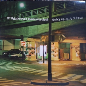 WWO – Nie Bój Się Zmiany Na Lepsze, 12" 2003, Prosto, W Witrynach Odbicia, W Wyjątkowych Okolicznościach, płyta winylowa polski rap, We Własnej osobie (1)
