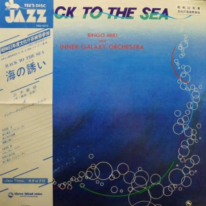 Bingo Miki & The Inner Galaxy Orchestra, Back to the sea, LP 1978 Japan, TBM Three Blind Mice, płyta winylowa 