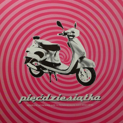 Pięćdziesiątka, Pięćdziesiąt Lat Polskiego Jazzu Na Pięćdziesięciolecie Badań Opinii I Rynku, LP 2008 PL, Polskie Nagrania Muza, płyta winylowa