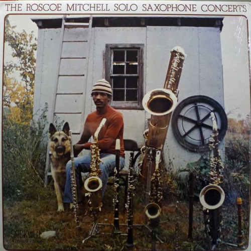 Roscoe Mitchell,  The Roscoe Mitchell Solo Saxophone Concerts, LP 1974 Canada, Sackville Recordings, płyta winylowa