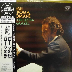 Ottorino Respighi, Pini Di Roma ∙ Feste Romane, Lorin Mazel, LP 1986 Japan, London,The Super Analogue Disc, płyta winylowa    