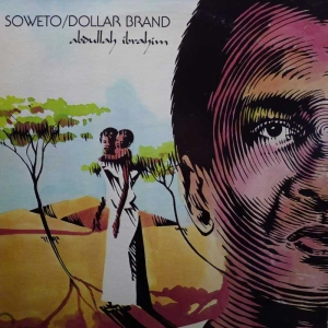Dollar Brand  Abdullah Ibrahim/ , Soweto, LP 1978 US, Chiaroscuro Records, płyta winylowa
