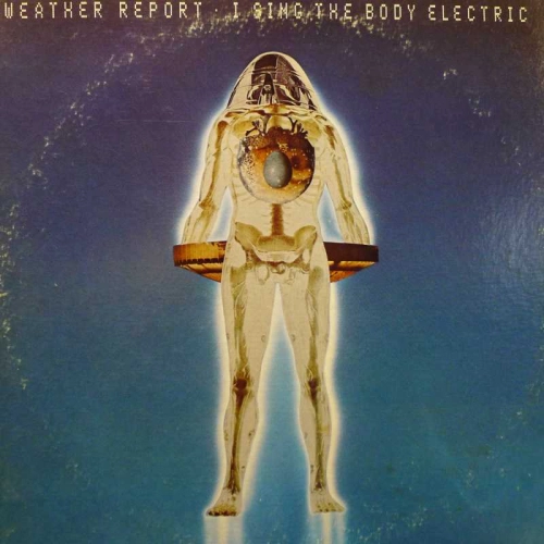 Weather Report, I Sing The Body Electric, LP 1972 US, Columbia, płyta winylowa